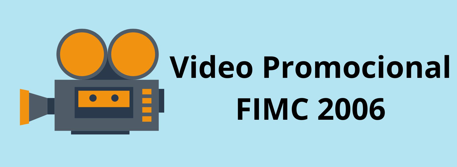 Video Promocional FIMC 2006.jpg