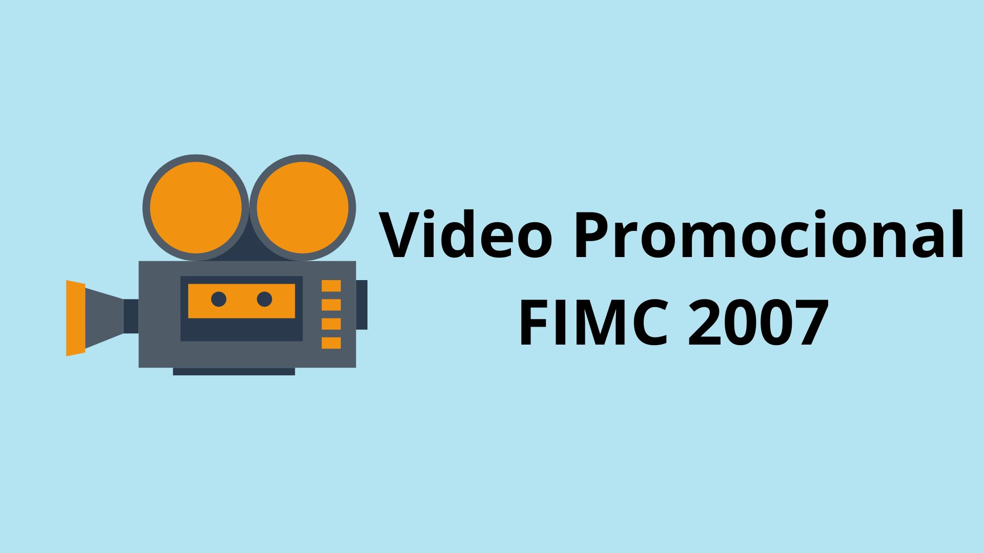 Video Promocional FIMC 2007.jpg